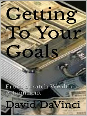 cover image of Getting to Your Goals